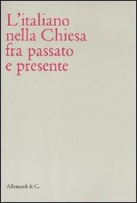 L' italiano nella Chiesa tra passato e presente - copertina