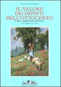 Il valore dei dipinti dell'Ottocento e del primo Novecento (2011-2012) - Giuseppe L. Marini - copertina