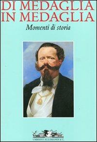 Di medaglia in medaglia. Momenti di storia - copertina