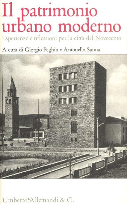 Il patrimonio urbano moderno. Esperienze e riflessioni per la città del Novecento - copertina