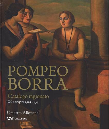 Pompeo Borra. Oli e tempere 1914-1959. Catalogo ragionato. Ediz. italiana, tedesca e inglese - copertina