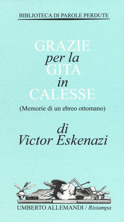 Grazie per la gita in calesse (Memorie di un ebreo ottomano) - Victor Eskenazi - copertina