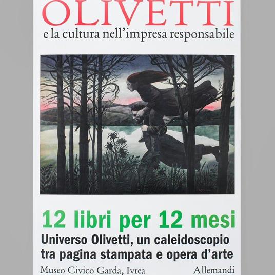 Olivetti e la cultura nell'impresa responsabile. 12 libri per 12 mesi. Universo Olivetti, un caleidoscopio tra pagina stampata e opera d'arte - Stefano Sertoli,Costanza Casali - copertina