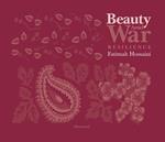 Beauty Amid War. Resilience. Ediz. a colori