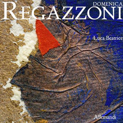 Domenica Regazzoni. Ediz. a colori - Luca Beatrice - copertina