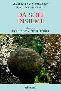 Da soli insieme. Ediz. a colori