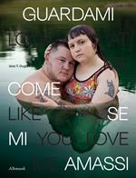 Jess Dugan. Look at me like you love me