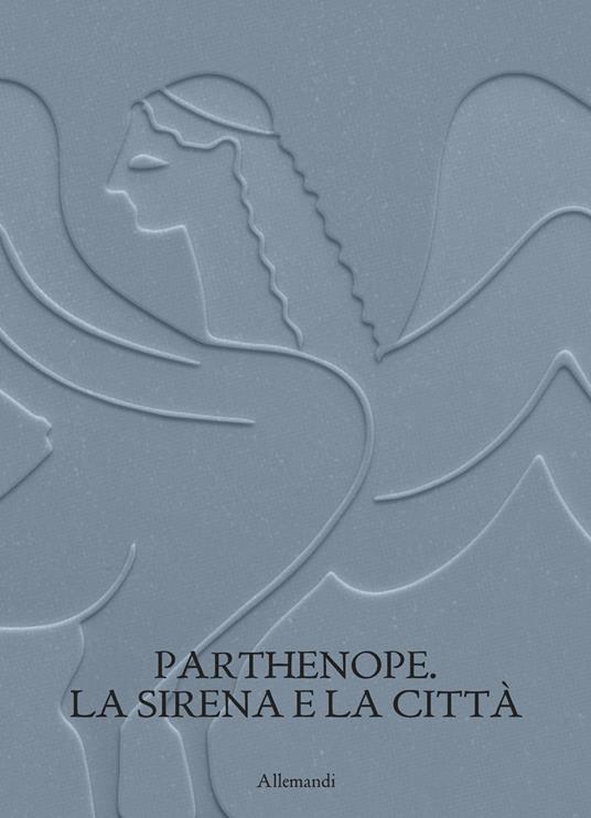 Parthenope. La sirena e la città - copertina