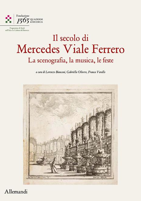 Il secolo di Mercedes Viale Ferrero. La scenografia, la musica, le feste - copertina