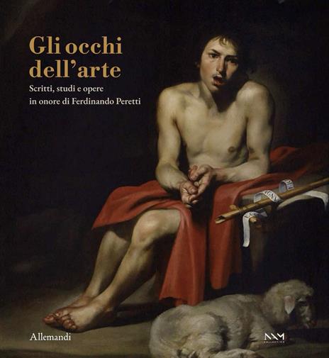 Gli occhi dell'arte. Scritti, studi e opere in onore di Ferdinando Peretti. Ediz. italiana e inglese - copertina