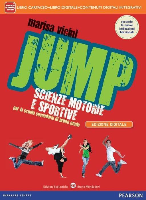  Jump. Manuale. Con Diario della salute. Per la Scuola media
