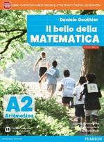 Bello della matematica. Ediz. mylab tematica. Per la Scuola media. Con e-book. Con espansione online. Vol. 2: Aritmetica-Geometria-Quaderno