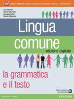 Lingua comune. Con Il libro di scrittura-INVALSI e competenze. Per le Scuole superiori