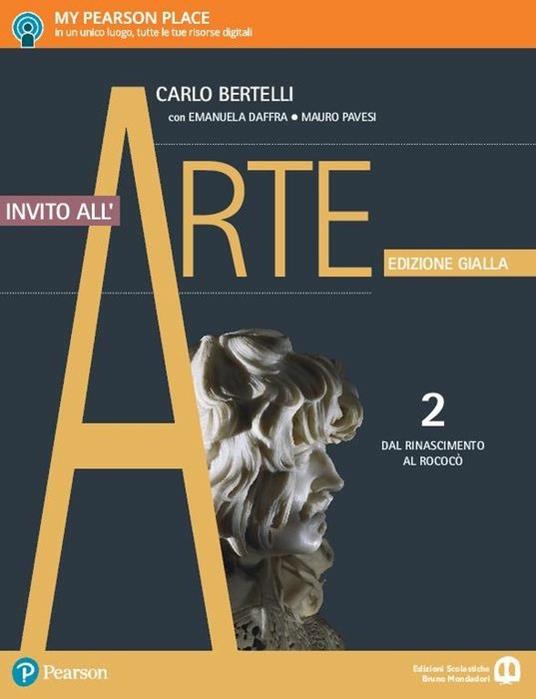  Invito all'arte. Ediz. gialla. Con e-book. Con espansione online. Vol. 2: Dal rinascimento al rococò