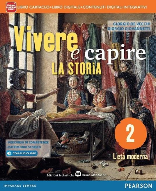  Vivere e capire la storia. Con e-book. Con espansione online. Vol. 2