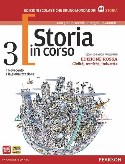  Storia in corso. Con atlante. Ediz. rossa. Per le Scuole superiori. Con espansione online. Vol. 3
