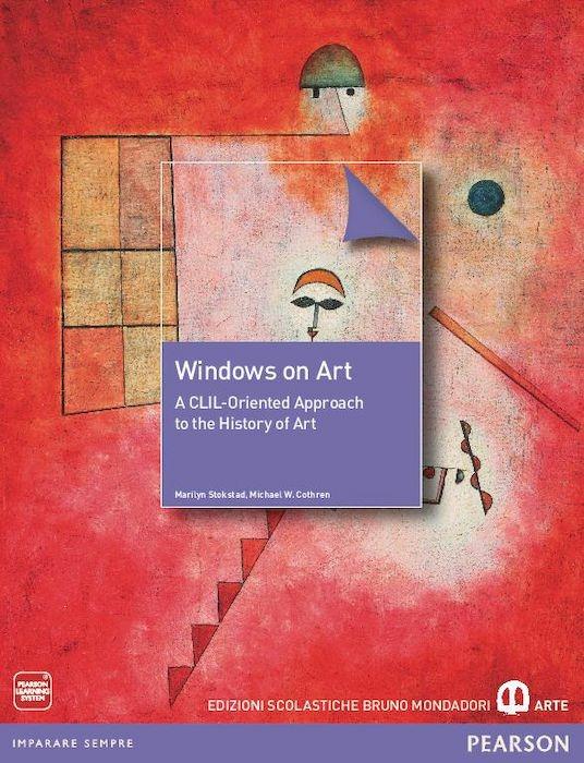  Windows on art. Per le Scuole superiori