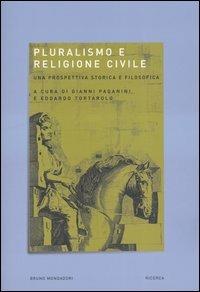 Pluralismo e religione civile. Una prospettiva storica e filosofica. Atti del convegno (Vercelli, 24-25 giugno 2001) - copertina
