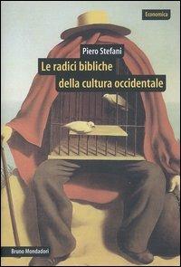 Le radici bibliche della cultura occidentale - Piero Stefani - copertina