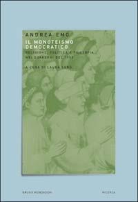 Il monoteismo democratico - Andrea Emo - copertina