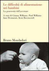 Le difficoltà di alimentazione nei bambini. La generosità dell'accettare - copertina