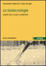 Le biotecnologie. Aspetti etici, sociali e ambientali