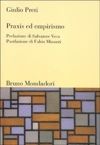 Praxis ed empirismo - Giulio Preti - copertina