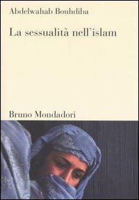 La sessualità nell'Islam - Abdelwahab Bouhdiba - copertina