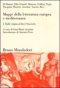 Mappe della letteratura europea e mediterranea. Vol. 1: Dalle origini al Don Chisciotte - copertina
