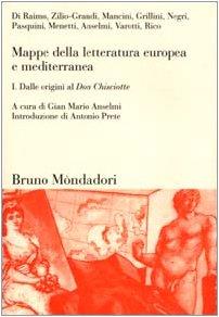 Mappe della letteratura europea e mediterranea. Vol. 1: Dalle origini al Don Chisciotte