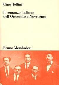 Il romanzo italiano dell'Ottocento e Novecento - Gino Tellini - 3