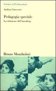Libro Pedagogia speciale. La riduzione dell'handicap Andrea Canevaro