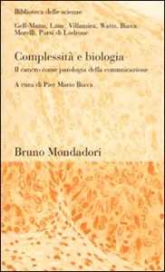 Complessità e biologia. Il cancro come patologia della comunicazione