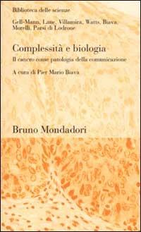 Complessità e biologia. Il cancro come patologia della comunicazione - copertina