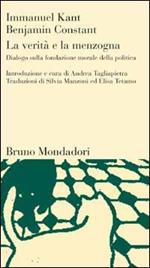 La verità e la menzogna. Dialogo sulla fondazione morale della politica