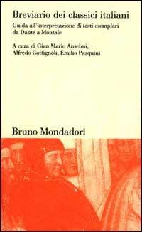 Breviario dei classici italiani. Guida all'interpretazione di testi esemplari da Dante a Montale - copertina
