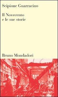 Il Novecento e le sue storie - Scipione Guarracino - copertina