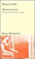 Alberto Savinio. Le molte facce di un artista di genio