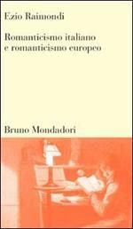 Romanticismo italiano e Romanticismo europeo
