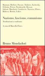 Nazismo, fascismo, comunismo. Totalitarismi a confronto