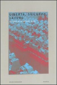 Libertà, sviluppo, lavoro - copertina