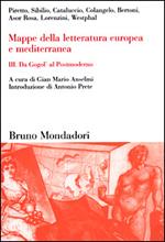 Mappe della letteratura europea e mediterranea. Vol. 3: Da Gogol' al Postmoderno
