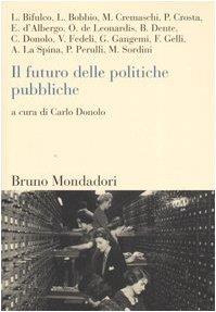 Il futuro delle politiche pubbliche