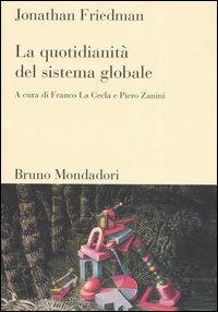 La quotidianità del sistema globale - Jonathan Friedman - copertina