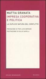 Impresa cooperativa e politica. La duplice natura del conflitto