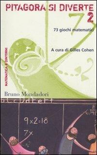 Pitagora si diverte. 73 giochi matematici. Vol. 2 - copertina