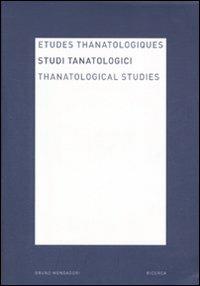 Studi tanatologici (2006). Ediz. italiana, inglese, francese. Vol. 2 - copertina