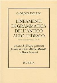 Lineamenti di grammatica dell'antico alto tedesco - Giorgio Dolfini - copertina