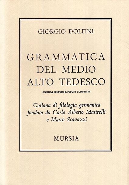 Grammatica del medio alto tedesco - Giorgio Dolfini - copertina
