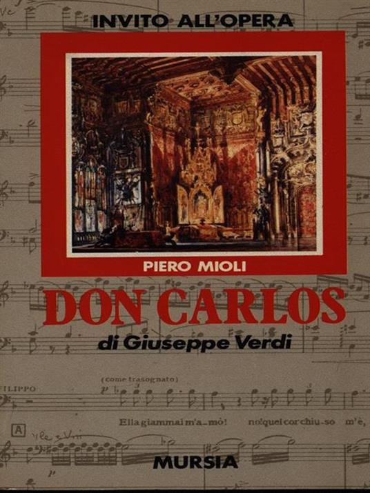 Don Carlos di Giuseppe Verdi - Piero Mioli - 2